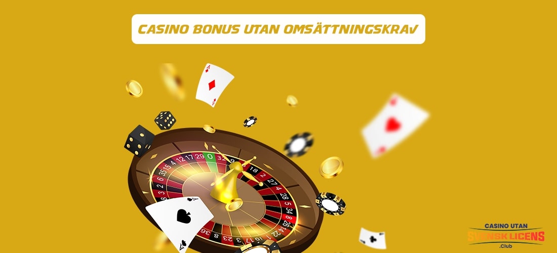 casino bonus utan omsättningskrav